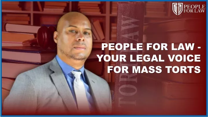 people for law your legal voice for mass torts