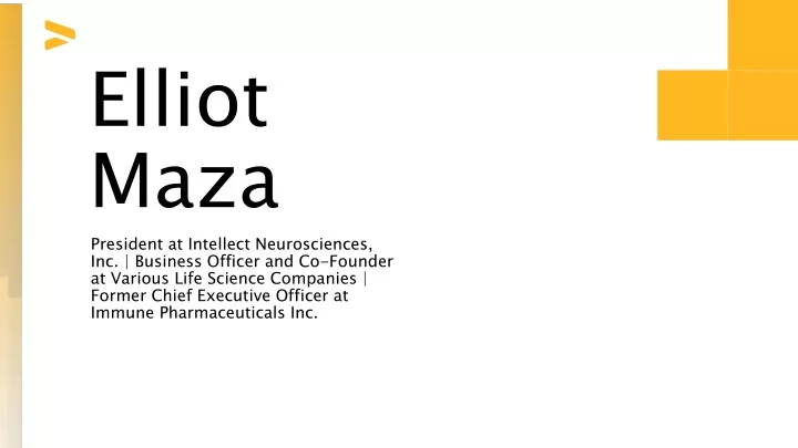 elliot maza president at intellect neurosciences