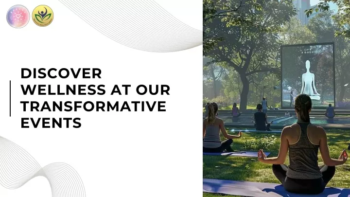 discover wellness at our transformative events