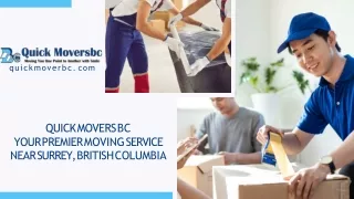 Quick Movers BC_ Your Premier Moving Service near Surrey, British Columbia