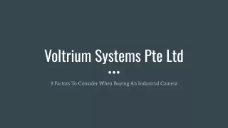 Voltrium Systems Pte Ltd - 9 Factors To Consider When Buying An Industrial Camera