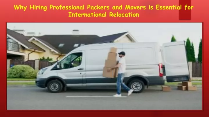 why hiring professional packers and movers