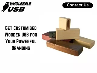 Get Customised Wooden USB for Your Powerful Branding