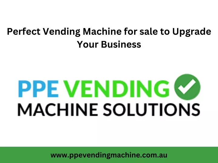 perfect vending machine for sale to upgrade your