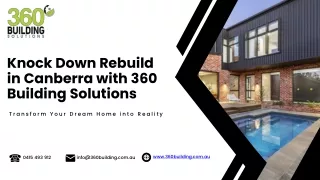 Knock Down Rebuild Canberra--360 Building Solutions