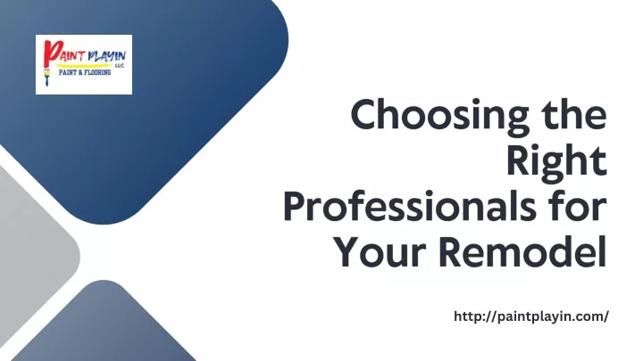 choosing the right professionals for your remodel