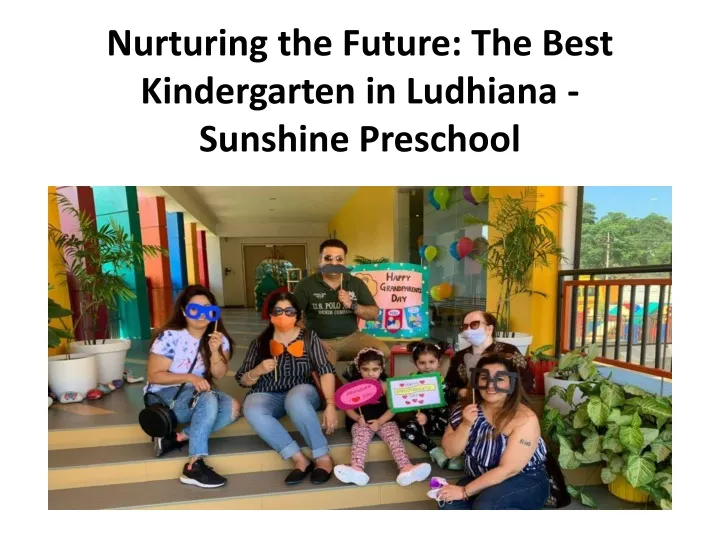 nurturing the future the best kindergarten in ludhiana sunshine preschool