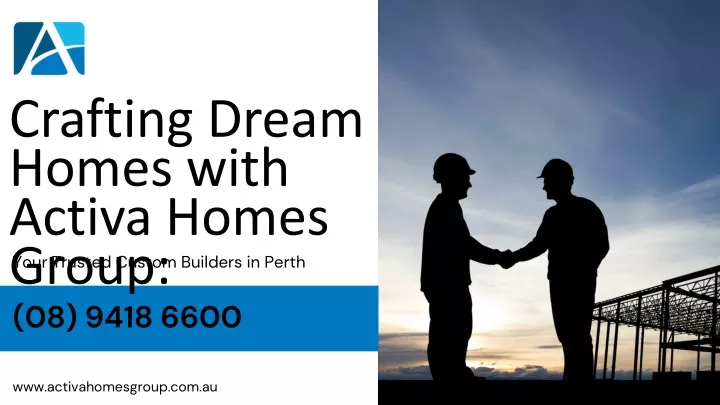 crafting dream homes with activa homes group