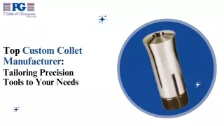 Top Custom Collet Manufacturer Tailoring Precision Tools to Your Needs (1)