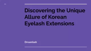 Dreamlash - Discovering the Unique Allure of Korean Eyelash Extensions