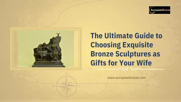 the ultimate guide to choosing exquisite bronze