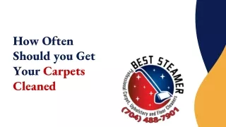 how often should you get your carpets cleaned