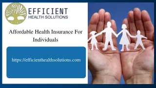 Find Affordable Individual Health Insurance | Efficient Health Solutions