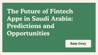 The Future of Fintech Apps in Saudi Arabia: Predictions and Opportunities