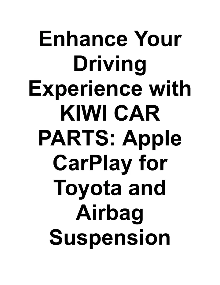 enhance your driving experience with kiwi