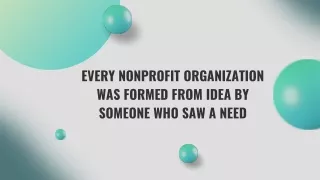 every nonprofit organization was formed from idea