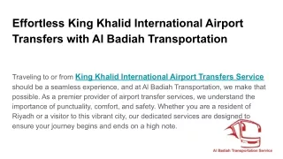 Effortless King Khalid International Airport Transfers with Al Badiah Transportation