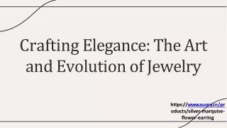 crafting elegance the art and evolution of jewelry