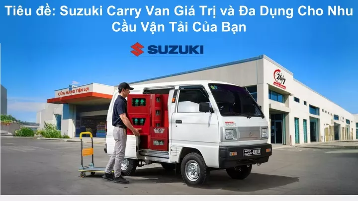 ti u suzuki carry van gi tr v a d ng cho nhu c u v n t i c a b n