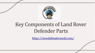 Key components of land rover defender parts