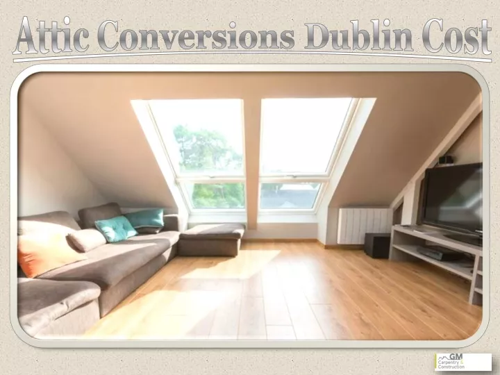 attic conversions dublin cost