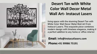 Desert Tan with White Color Wall Decor Metal Wall Art- Instacut Lasers