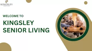 Kingsley Senior Living: A Community Designed for Senior Well-being