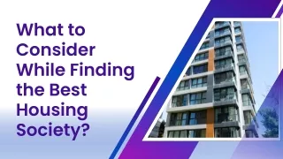 What to Consider While Finding the Best Housing Society