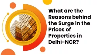 What are the Reasons behind the Surge in the Prices of Properties in Delhi-NCR