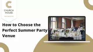 How to Choose the Perfect Summer Party Venue