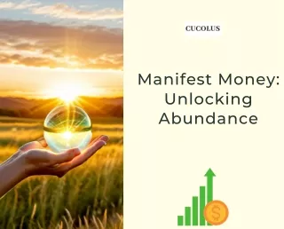 Transform Your Life and Manifest Money with Cucolus
