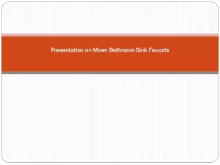 Presentation on Moen Bathroom Sink Faucets