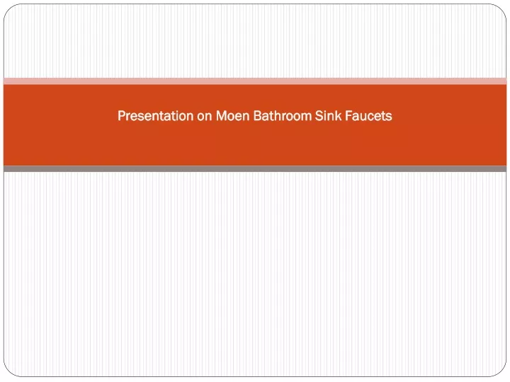 presentation on moen bathroom sink faucets