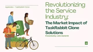 Revolutionizing the Service Industry The Market Impact of TaskRabbit Clone