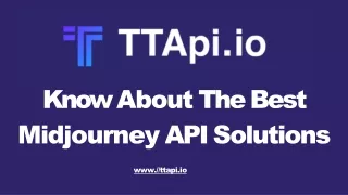 know about the best midjourney api solutions