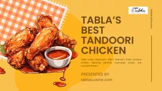 The Best Tandoori Chicken in Orlando at Tabla Indian Restaurant