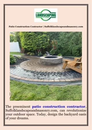 Patio Construction Contractor  Suffolklandscapeandmasonry.com