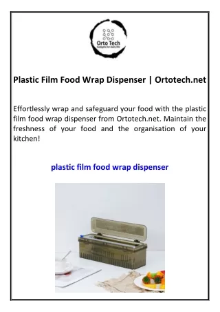 Plastic Film Food Wrap Dispenser  Ortotech.net
