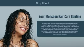 Simplified Your Monsoon Hair Care Routine