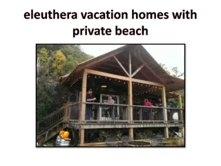 eleuthera vacation homes with private beach