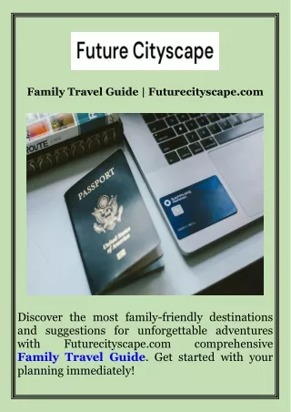 Family Travel Guide  Futurecityscape.com