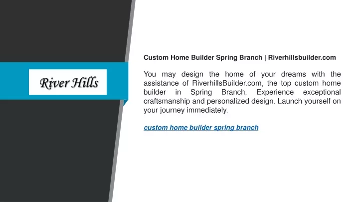 custom home builder spring branch