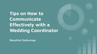 Tips on How to Communicate Effectively with a Wedding Coordinator