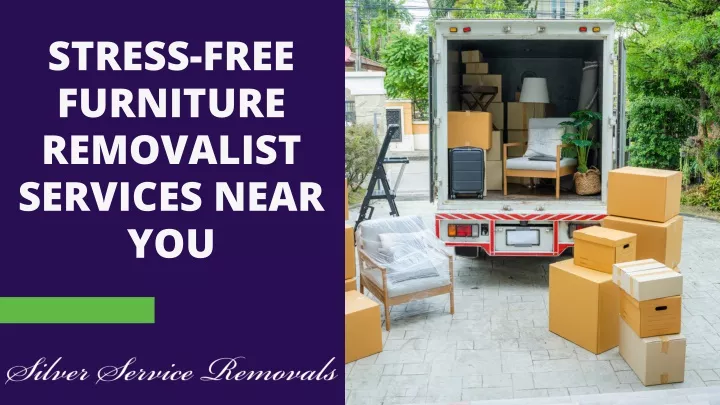 stress free furniture removalist services near you