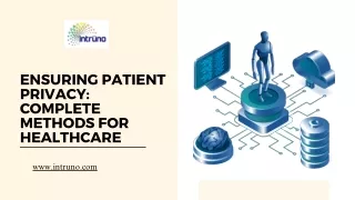 Ensuring Patient Privacy Complete Methods for Healthcare