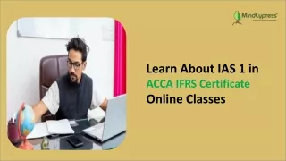 learn about ias 1 in acca ifrs certificate online
