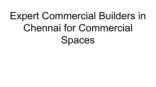 Expert Commercial Builders in Chennai for Commercial Spaces