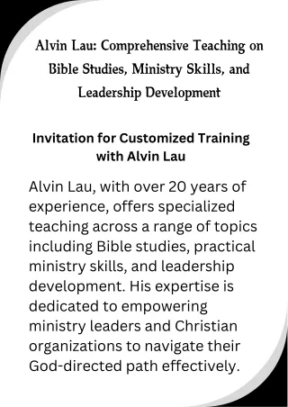 Alvin Lau Comprehensive Teaching on Bible Studies, Ministry Skills, and Leadership Development