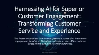 Harnessing AI for Superior Customer Engagement