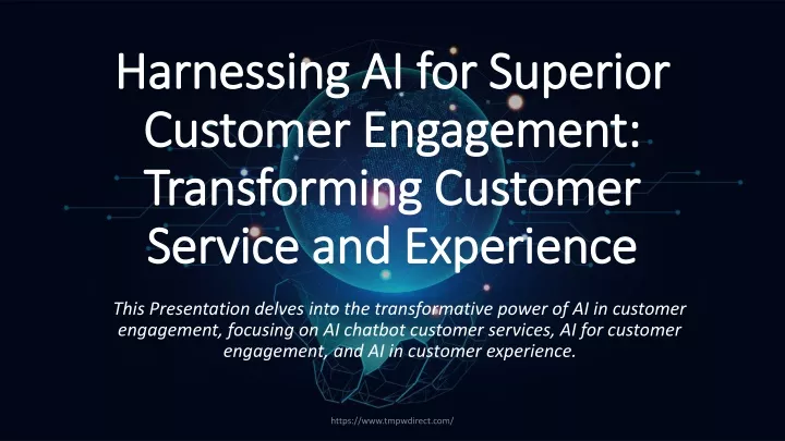 harnessing ai for superior customer engagement transforming customer service and experience